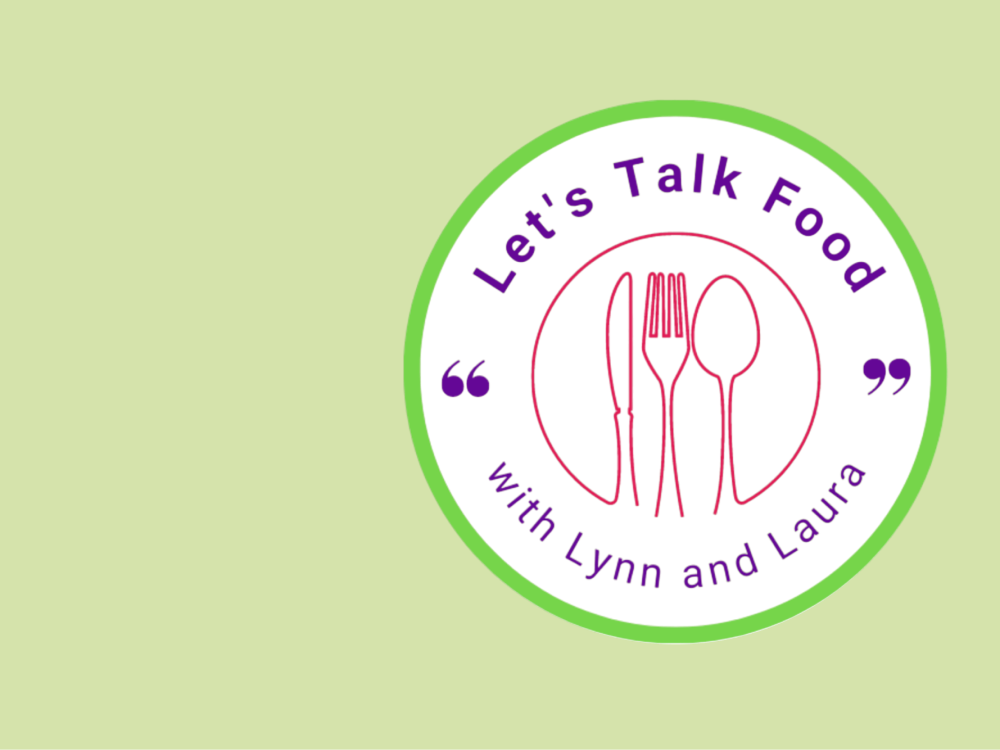 lets-talk-food-with-lynn-and-laura
